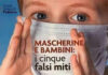 Mascherine e bambini: ecco i 5 falsi miti