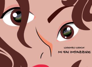 Mi fai impazzire, il nuovo singolo di Lorenzo Iuracà